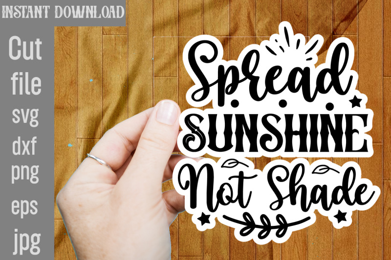 spread-sunshine-not-shade-svg-cut-file-inspirational-bundle-svg-motiv