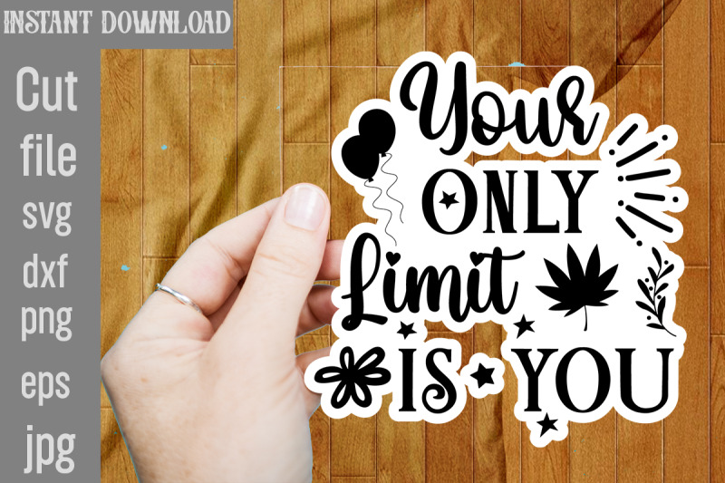 your-only-limit-is-you-svg-cut-file-inspirational-bundle-svg-motivati