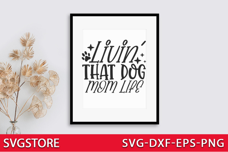 livin-039-that-dog-mom-life