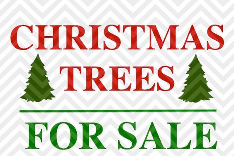christmas-trees-for-sale-farmhouse-svg-and-dxf-cut-file-png-download-file-cricut-silhouette