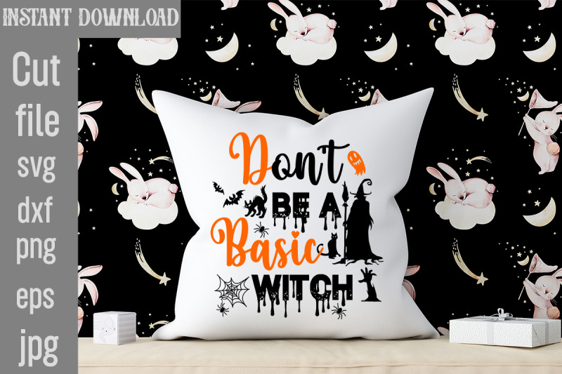 don-039-t-be-a-basic-witch-svg-cut-file-halloween-svgs-svg-halloween-desi