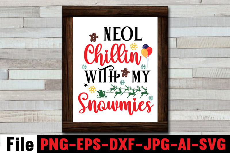 neol-chillin-with-my-snowmies-svg-cut-file-funny-christmas-png-retro