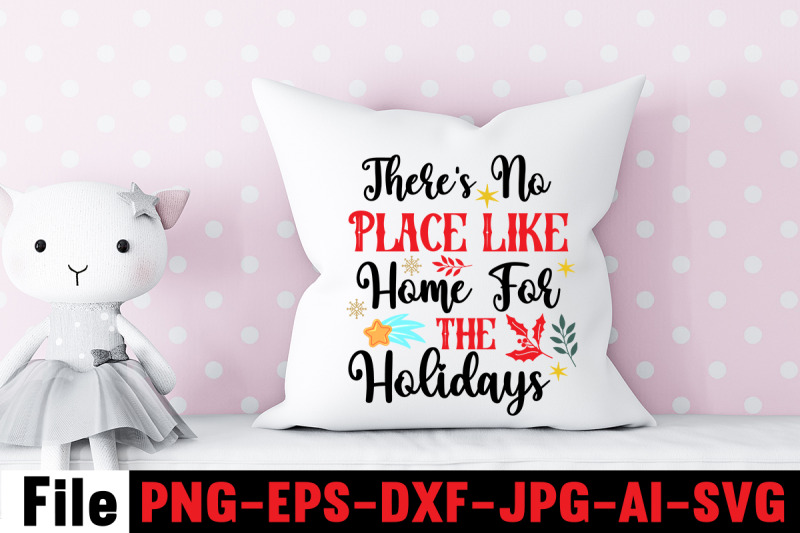 there-039-s-no-place-like-home-for-the-holidays-svg-cut-file-funny-christm