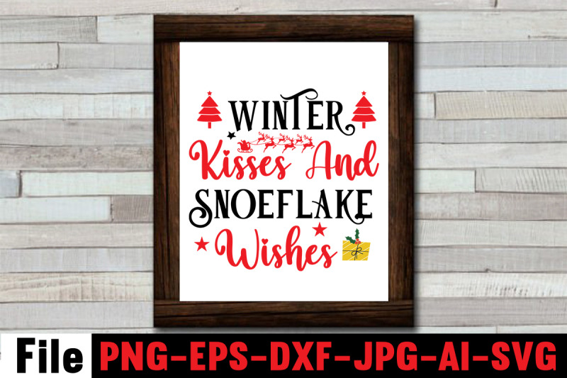 winter-kisses-and-snoeflake-wishes-svg-cut-file-funny-christmas-png-r