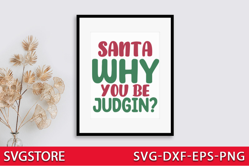 santa-why-you-be-judgin