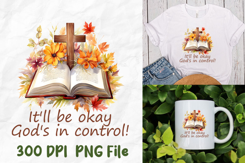 it-039-ll-be-okay-god-039-s-in-control-bible