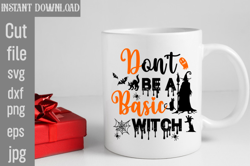 don-039-t-be-a-basic-witch-svg-cut-file-don-039-t-be-a-basic-witch-01