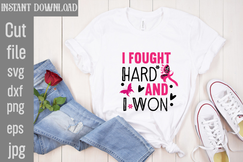 i-fought-hard-and-i-won-svg-cut-file-breast-cancer-svg-designs-digita