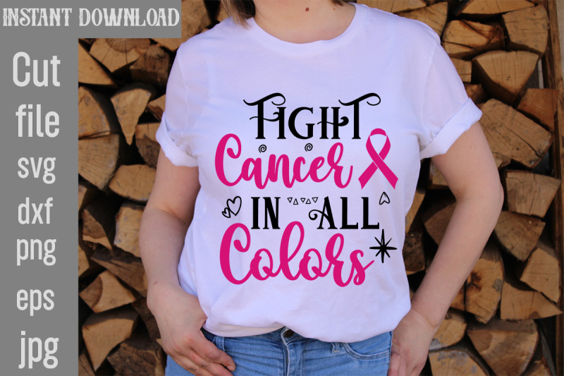 fight-cancer-in-all-colors-svg-cut-file-breast-cancer-svg-designs-dig