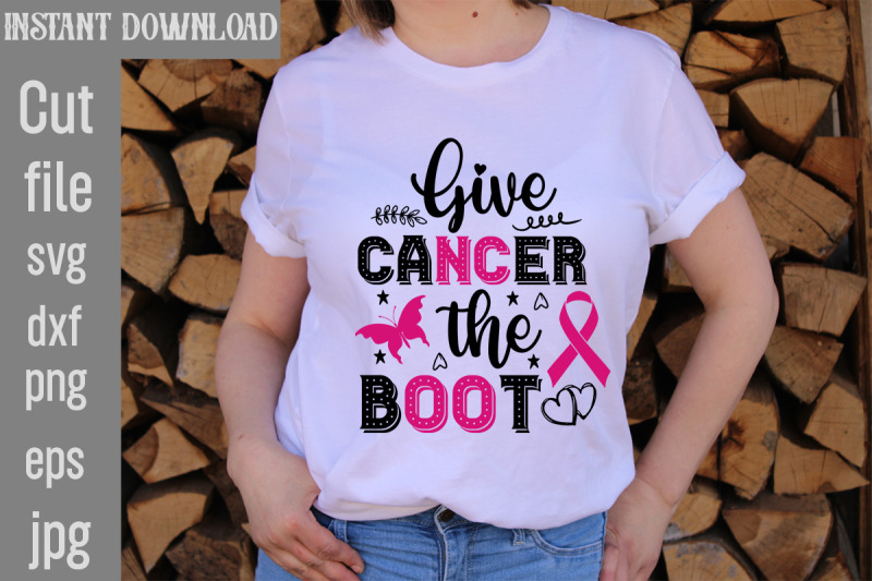 give-cancer-the-boot-svg-cut-file-breast-cancer-svg-designs-digital-d