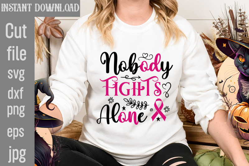 nobody-fights-alone-svg-cut-file-breast-cancer-svg-designs-digital-do