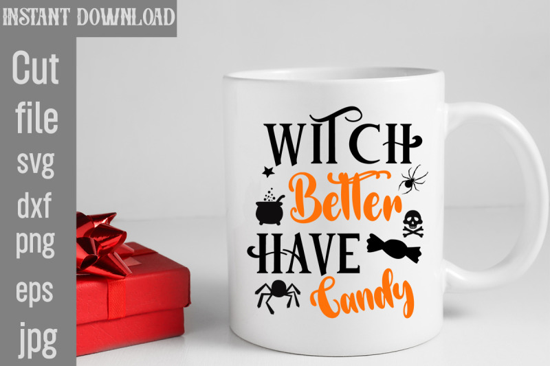 witch-better-have-my-candy-svg-cut-file-witch-better-have-my-candy