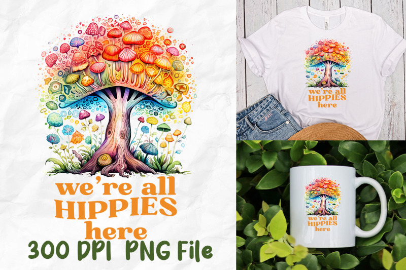 we-039-re-all-hippies-here-rainbow-mushroom