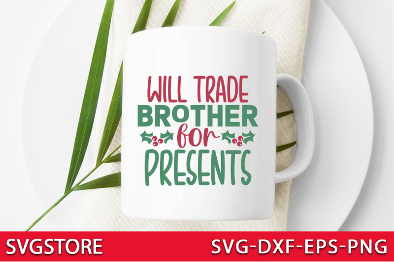 will-trade-brother-for-presents