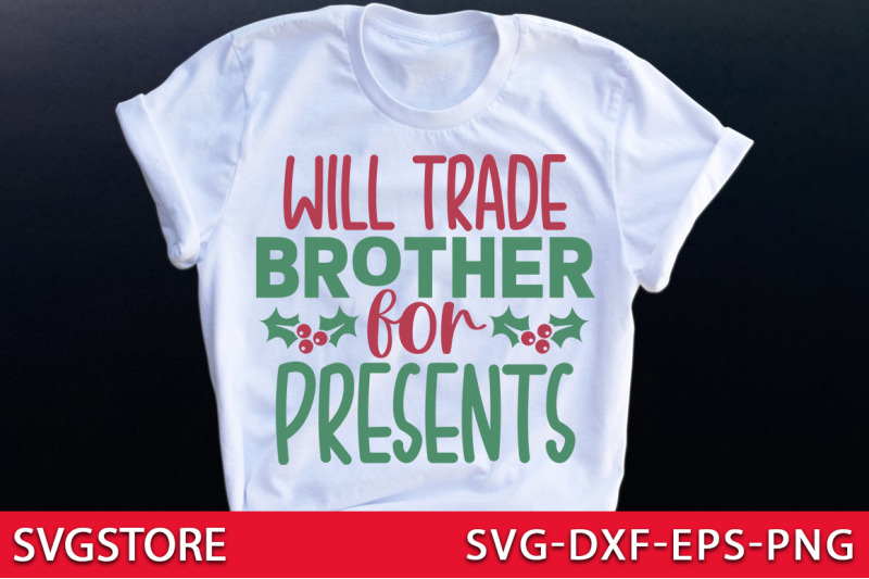 will-trade-brother-for-presents