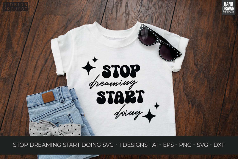 stop-dreaming-start-doing-svg-entrepreneur-svg-quotes-svg