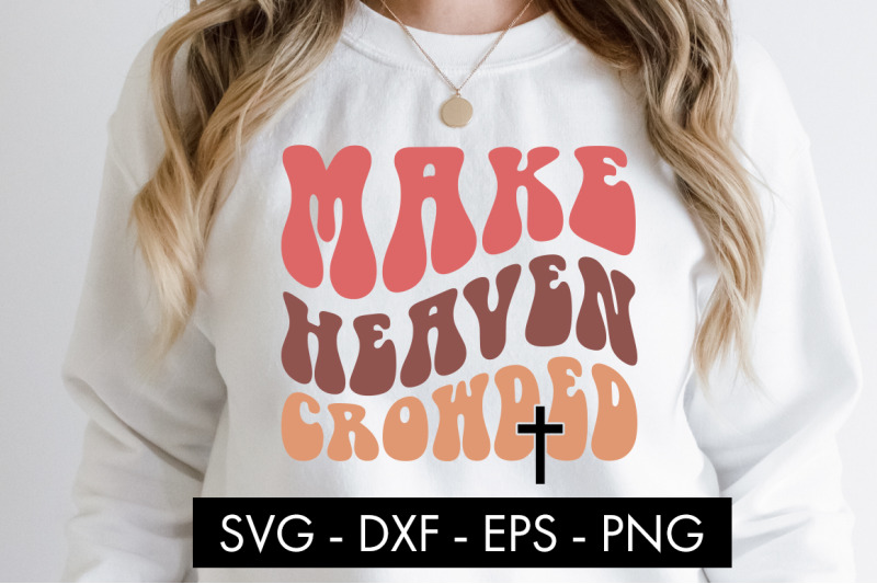 make-heaven-crowded-svg-cut-file-png