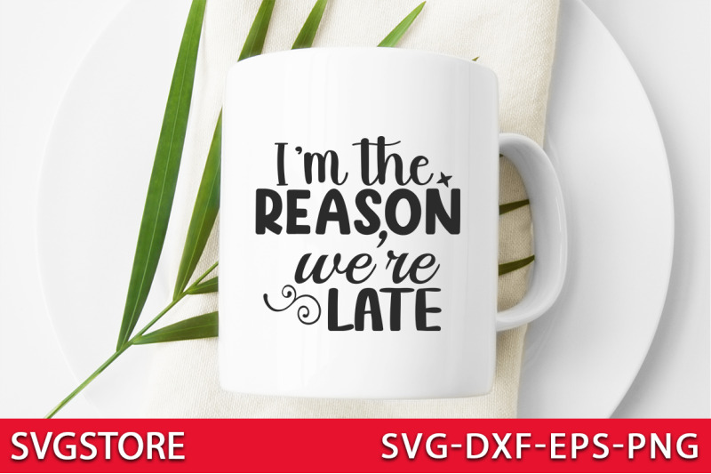i-039-m-the-reason-were-late