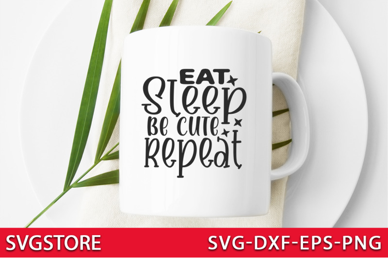 eat-sleep-be-cute-repeat