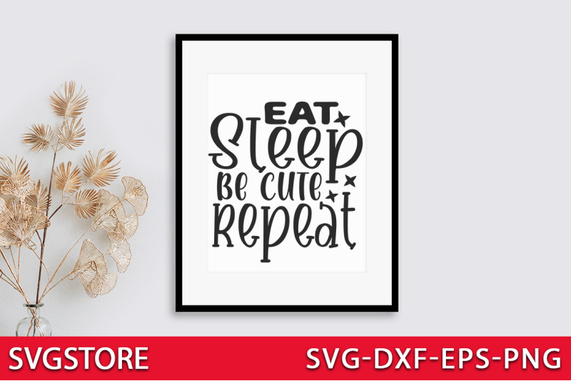 eat-sleep-be-cute-repeat