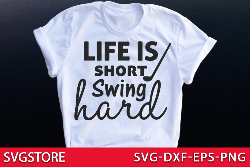 life-is-short-swing-hard