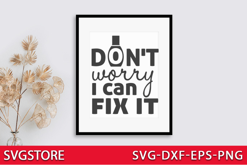 don-039-t-worry-i-can-fix-it