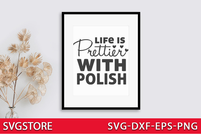 life-is-prettier-with-polish