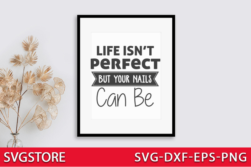 life-isn-039-t-perfect-but-your-nails-can-be