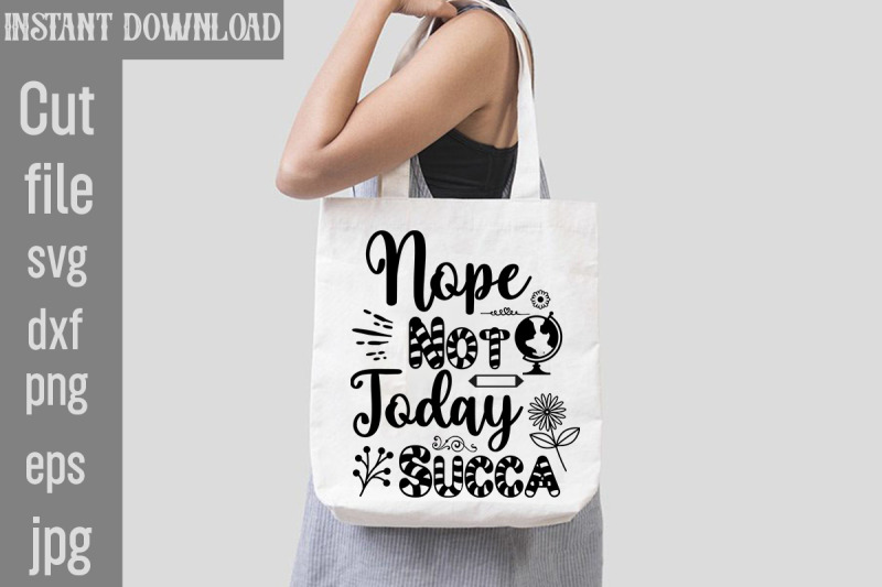 nope-not-today-succa-svg-cut-file-sarcastic-bundle-svg-svgs-quotes-and