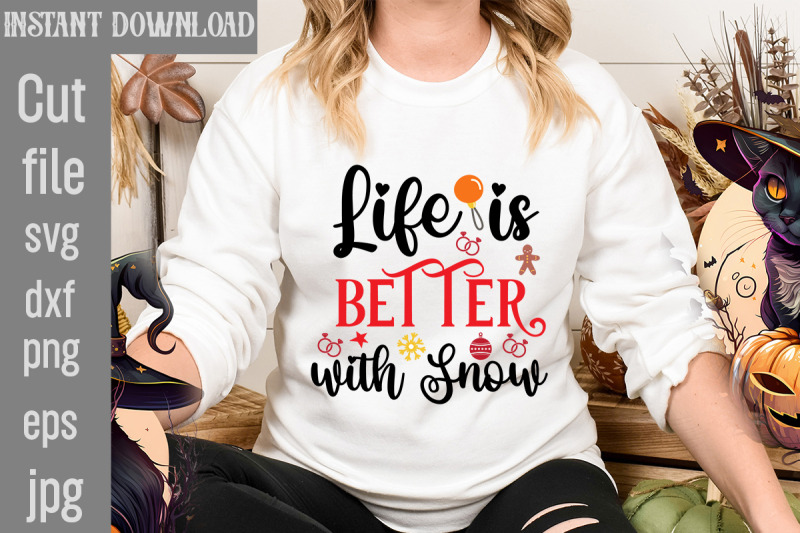 life-is-better-with-snow-svg-cut-file-christmas-svg-design-christmas