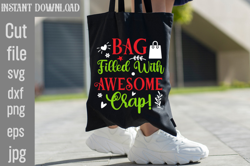 bag-filled-with-awesome-crap-svg-cut-file-tote-bag-quotes-svg-shoppi