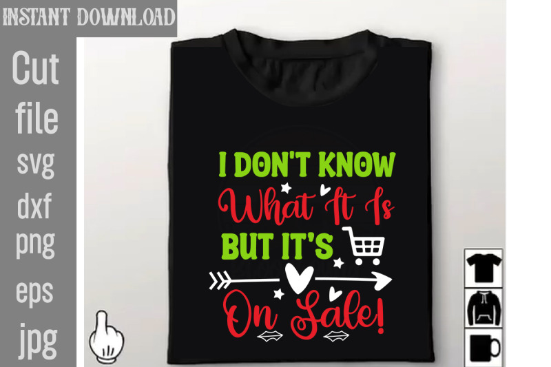 i-don-039-t-know-what-it-is-but-it-039-s-on-sale-svg-cut-file-tote-bag-quotes