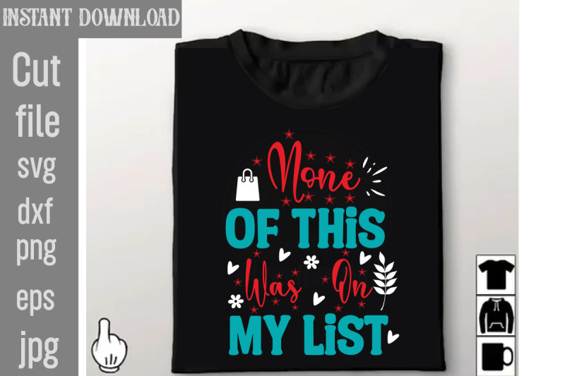 none-of-this-was-on-my-list-svg-cut-file-tote-bag-quotes-svg-shopping