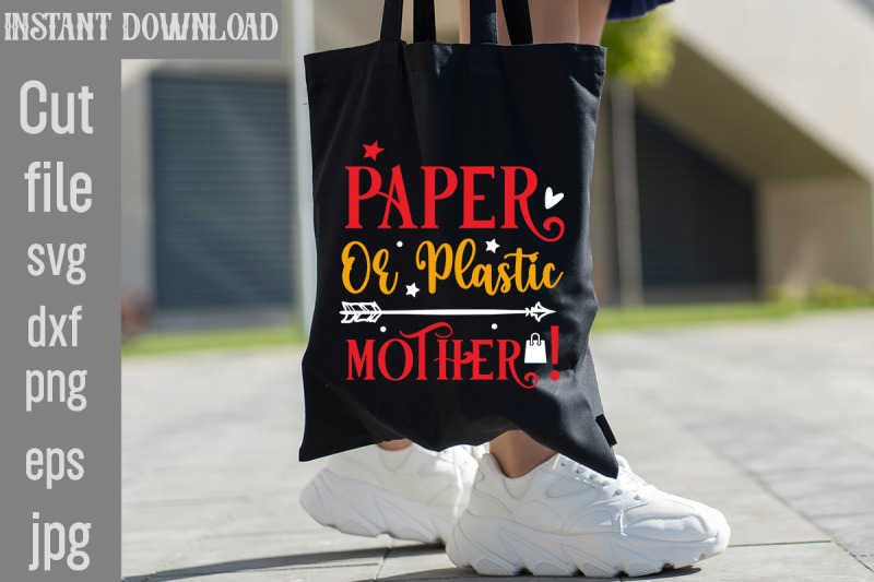 paper-or-plastic-mother-svg-cut-file-tote-bag-quotes-svg-shopping-sv