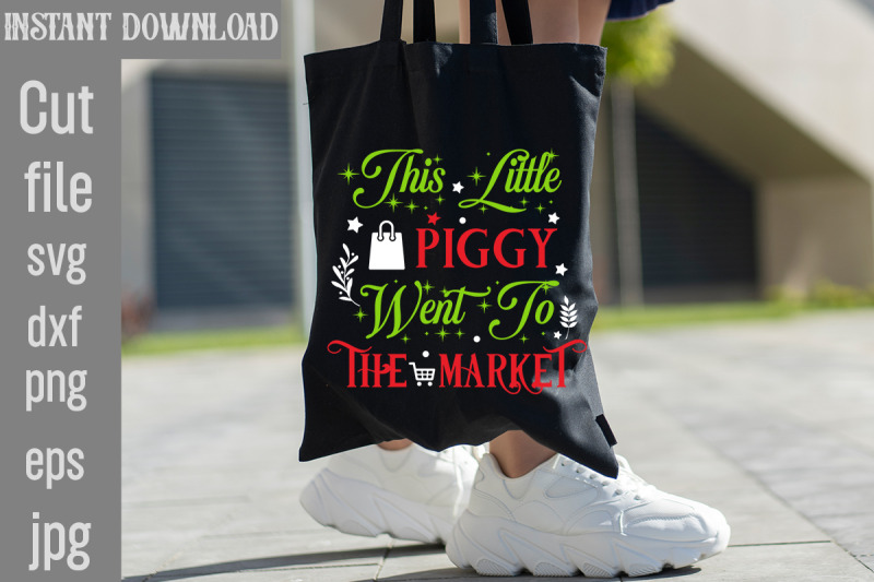 this-little-piggy-went-to-the-market-svg-cut-file-tote-bag-quotes-svg