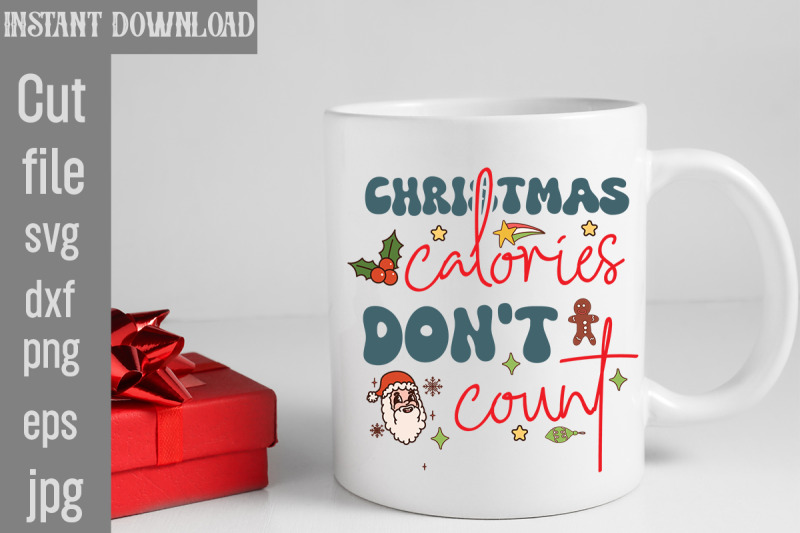 christmas-calories-don-039-t-count-svg-cut-file-retro-christmas-bundle-ch