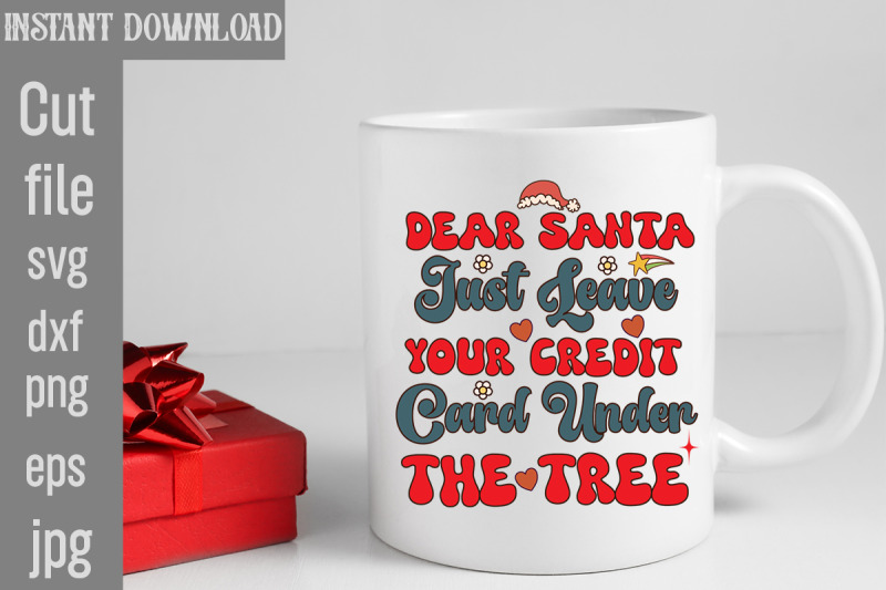 dear-santa-just-leave-your-credit-card-under-the-tree-svg-cut-file-ret