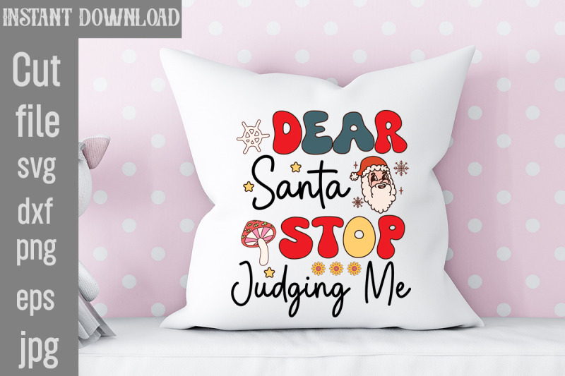 dear-santa-stop-judging-me-svg-cut-file-retro-christmas-bundle-christ