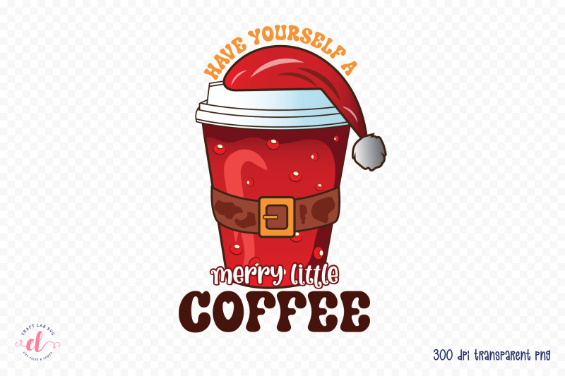 have-yourself-a-merry-little-coffee-sublimation