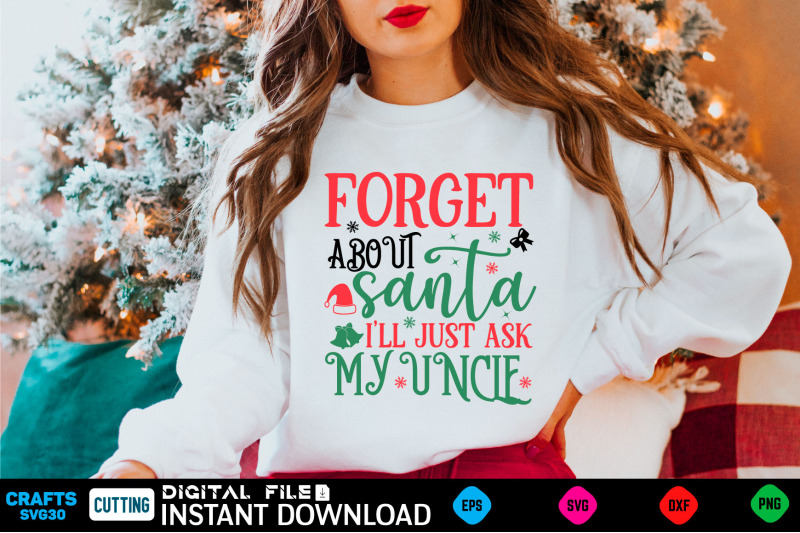 forget-about-santa-ill-just-ask-my-uncle-svg