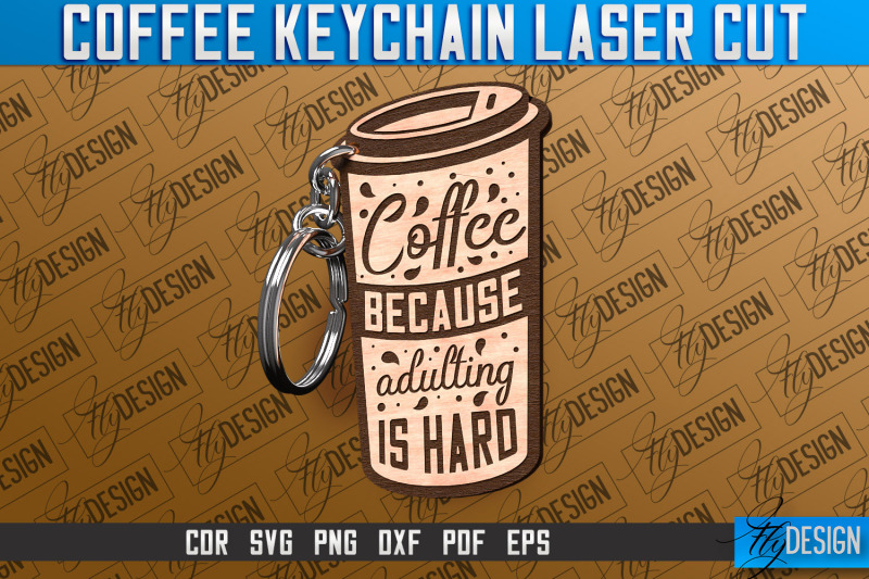 coffee-keychain-laser-cut-funny-quotes-svg-nbsp