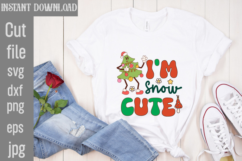 i-039-m-snow-cute-svg-cut-file-retro-christmas-bundle-christmas-sublimati