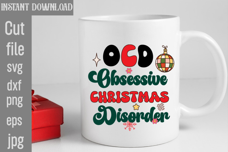 i-have-ocd-obsessive-christmas-disorder-svg-cut-file-vintage-christmas