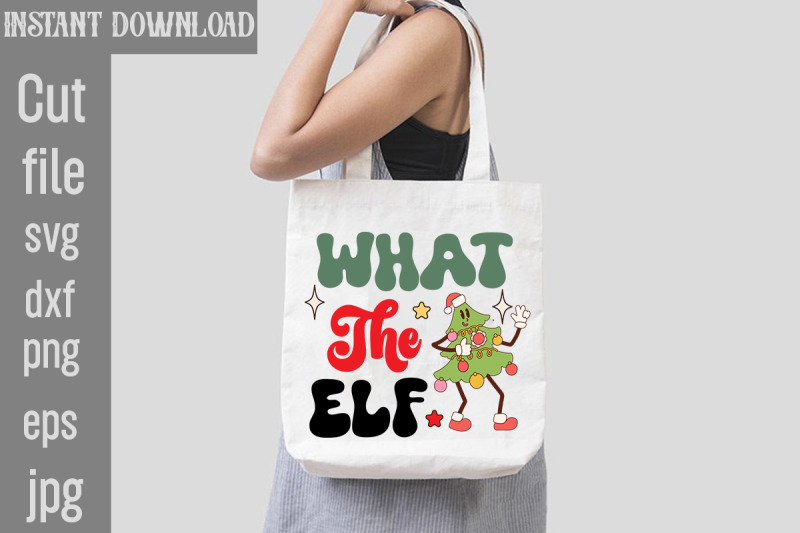 what-the-elf-svg-cut-file-retro-christmas-bundle-christmas-sublimatio