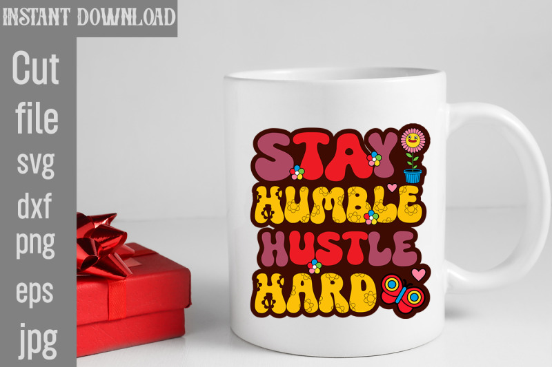 stay-humble-hustle-hard-svg-cut-file-silhouette-cricut-svg-svg-design