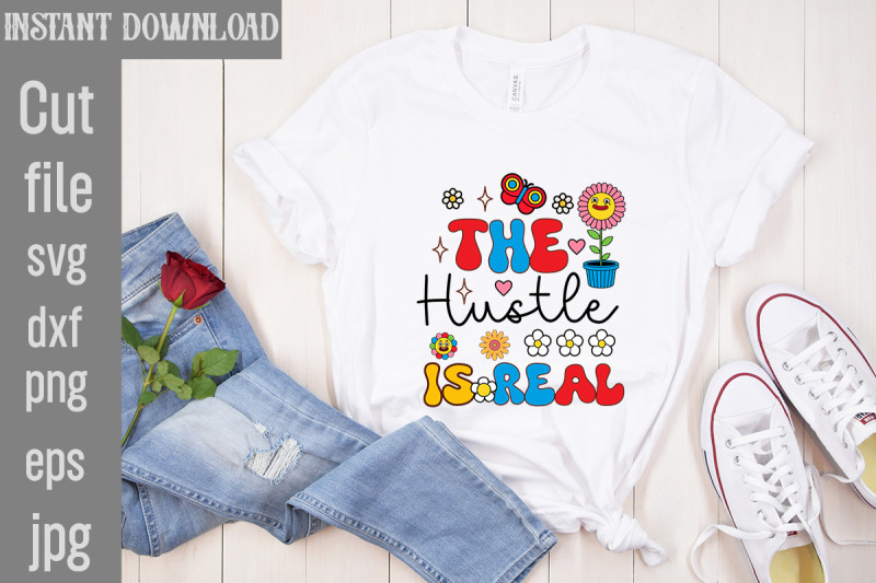 the-hustle-is-real-svg-cut-file-silhouette-cricut-svg-svg-design-bund