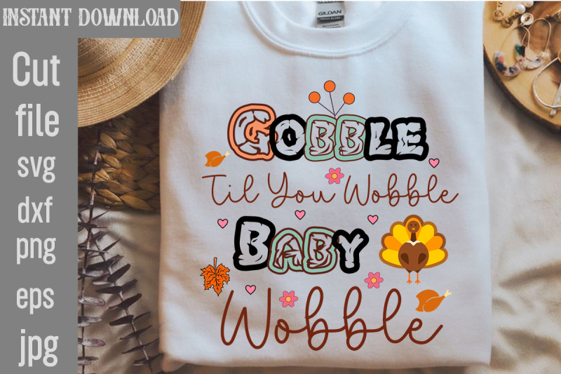 gobble-til-you-wobble-baby-wobble-svg-cut-file-retro-thanksgiving-bund