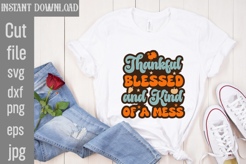 thankful-blessed-and-kind-of-a-mess-svg-cut-file-retro-thanksgiving-bu