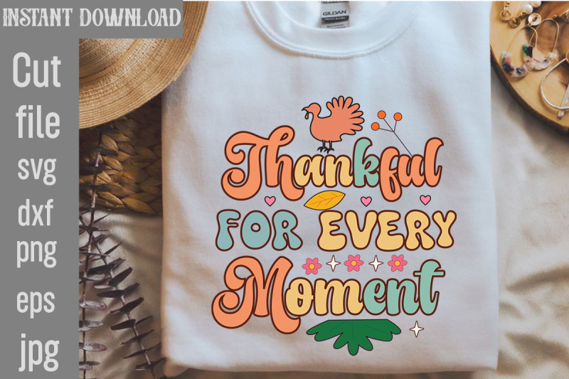 thankful-for-every-moment-svg-cut-file-retro-thanksgiving-bundle-thank