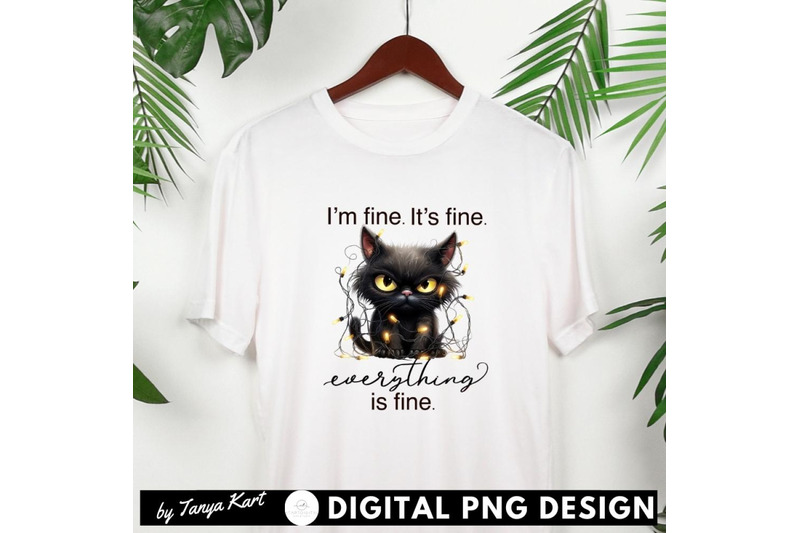 i-039-m-fine-it-039-s-fine-everything-is-fine-grumpy-black-cat-design-png-for